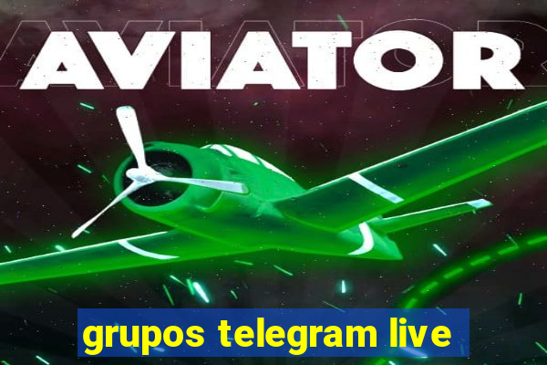 grupos telegram live